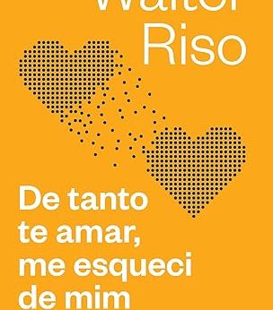 De Tanto Te Amar, Me Esqueci De Mim