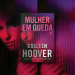 Capa do livro Mulher em Queda Colleen Hoover tons azuis e fragmentados.