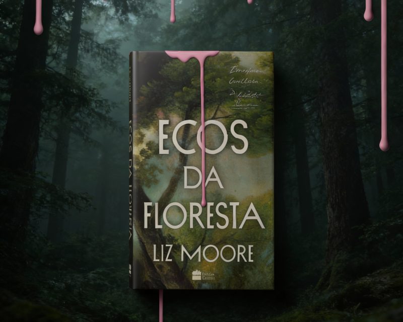 Capa do livro Ecos da Floresta Liz Moore em destaque com efeito de tinta rosa.